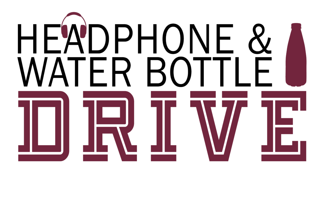Headphone and Water Bottle Drive